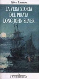 La vera storia del pirata Long John Silver