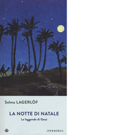 La notte di Natale. Le leggende di Gesù