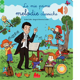 Le mie prime melodie classiche. Classici sonori