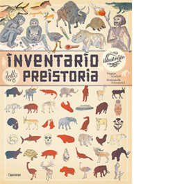 Inventario illustrato della preistoria