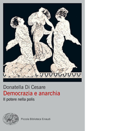 Democrazia e anarchia. Il potere nella polis