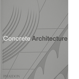 Concrete Architecture. The ultimate collection
