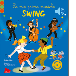 Le mie prime musiche swing