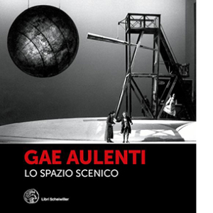 Gae Aulenti. Lo spazio scenico