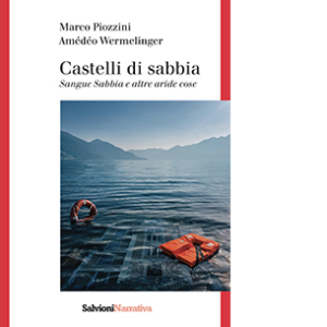 Castelli di sabbia. Sangue Sabbia e altre aride cose