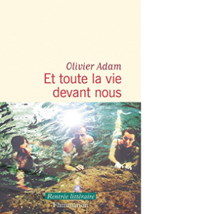 Et toute la vie devant nous