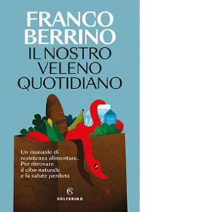 Il nostro veleno quotidiano