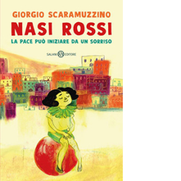 Nasi rossi. La pace può iniziare da un sorriso