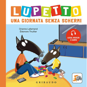 Lupetto. Una giornata senza schermi