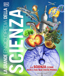 La grande enciclopedia della scienza