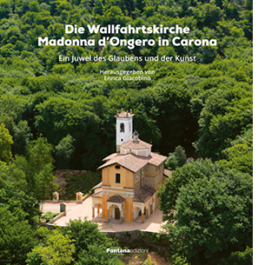 Die Wallfahrtskirche Madonna d'Ongero in Carona