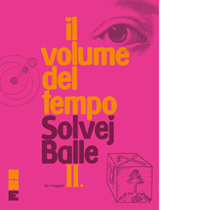 In viaggio. Il volume del tempo. Vol. 2