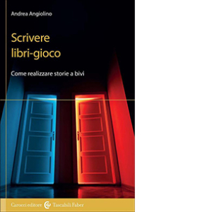 Scrivere libri-gioco. Come realizzare storie a bivi