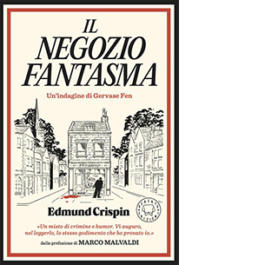 Il negozio fantasma. Le indagini di Gervase Fen