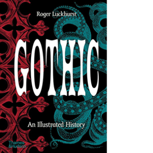 Gothic. An Illustrated History