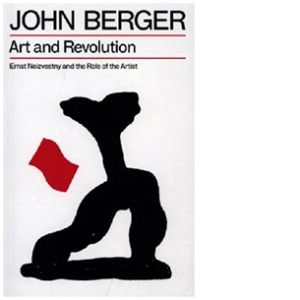 Art and Revolution. Ernst Neizvestny and the Role of the Artist