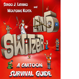 Switzerland. A Cartoon Survival Guide
