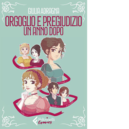 Orgoglio e pregiudizio. Un anno dopo