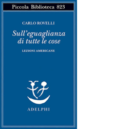 Sull'eguaglianza di tutte le cose. Lezioni americane