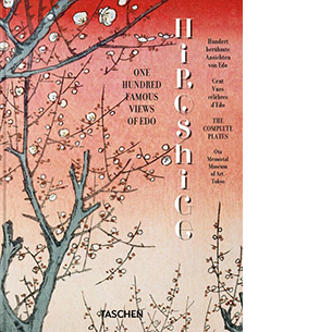 Hiroshige. One hundred famous views of Edo. 45th Ed. Ediz. inglese, francese e tedesca