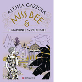 Miss Bee e il giardino avvelenato