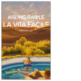 La vita facile