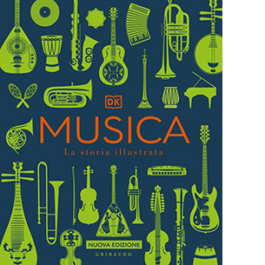 Musica. La storia illustrata