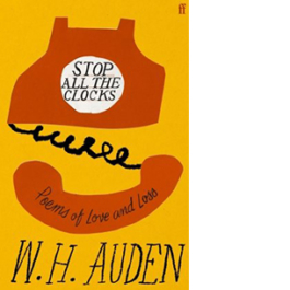 Stop All the Clocks. Poems of Love and Loss