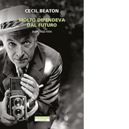 Molto dipendeva dal futuro. Diari 1922-1974