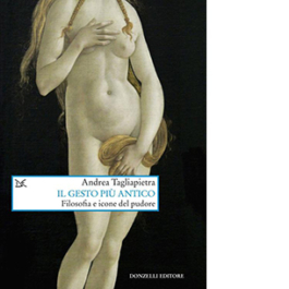 Il gesto più antico. Filosofia e icone del pudore