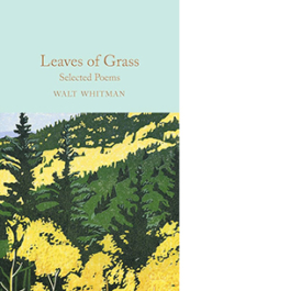Leaves of Grass. Selected Poems