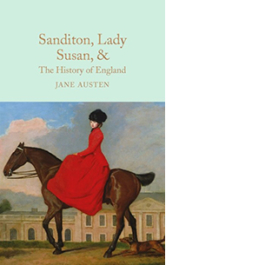 Sanditon, Lady Susan, & The History of England