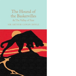 The Hound of the Baskervilles & The Valley of Fear