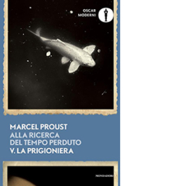 La prigioniera. Alla ricerca del tempo perduto. Vol. 5