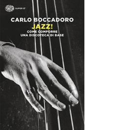 Jazz! Come comporre una discoteca di base