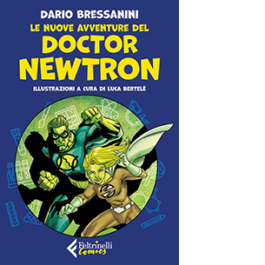 Le nuove avventure del Doctor Newtron
