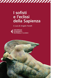 I sofisti e l'eclissi della Sapienza