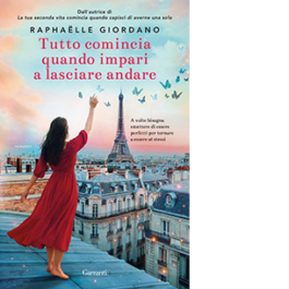 Tutto comincia quando impari a lasciare andare