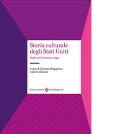 Storia culturale degli Stati Uniti. Dagli anni Settanta a oggi