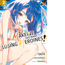 Makeine. Too many losing heroines! Vol. 2