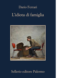 L'idiota di famiglia