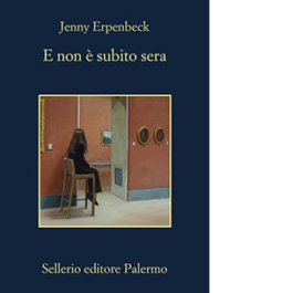 E non è subito sera