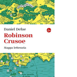 Robinson Crusoe. Mappa letteraria