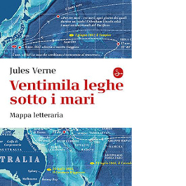 Ventimila leghe sotto i mari. Mappa letteraria