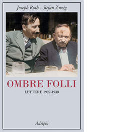 Ombre folli. Lettere 1927-1938