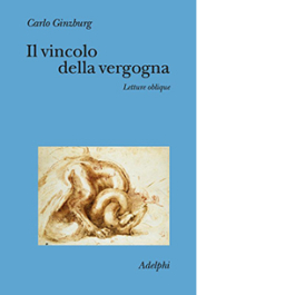 Il vincolo della vergogna. Letture oblique