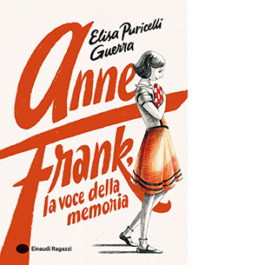 Anne Frank, la voce della memoria