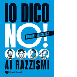 Io dico no! Ai razzismi