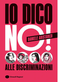 Io dico no! Alle discriminazioni