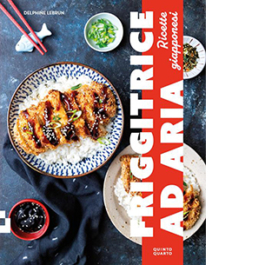 Friggitrice ad aria. Ricette giapponesi